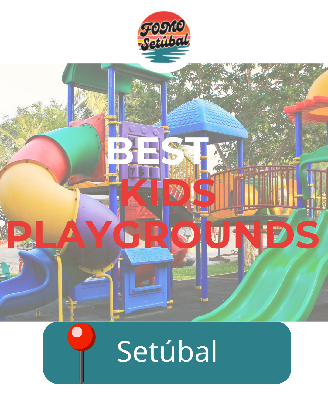 Best Kids playgrounds in Setúbal